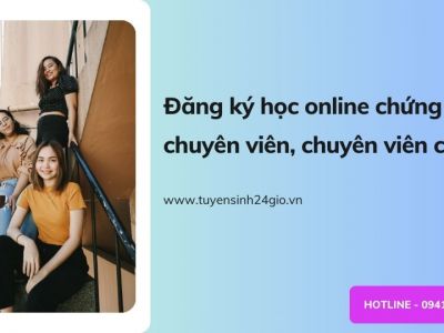 Đăng ký học online chứng chỉ chuyên viên, chuyên viên chính