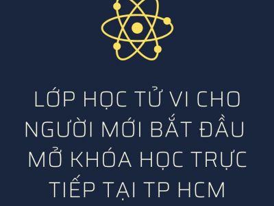 Lớp học tử vi cho người mới bắt đầu| Mở khóa học trực tiếp tại Tp hcm