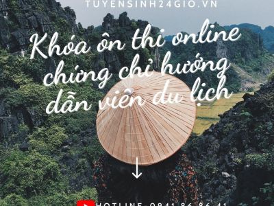 Khóa ôn thi online chứng chỉ hướng dẫn viên du lịch 