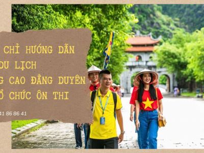 Chứng chỉ hướng dẫn viên du lịch| Trường cao đẳng Duyên Hải tổ chức ôn thi