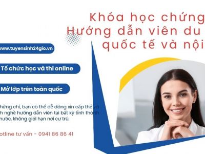 Khóa học chứng chỉ Hướng dẫn viên du lịch quốc tế và nội địa