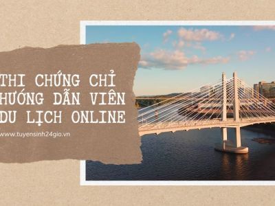 Thi chứng chỉ hướng dẫn viên du lịch online