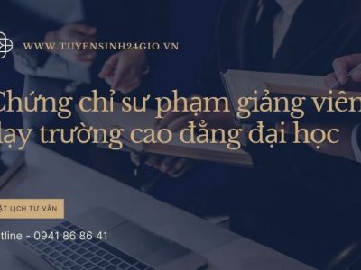 Chứng chỉ sư phạm giảng viên dạy trường cao đẳng đại học