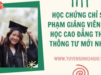 Học chứng chỉ sư phạm Giảng viên Đại học Cao đẳng Theo Thông Tư mới nhất