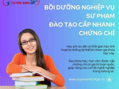 Bồi dưỡng nghiệp vụ sư phạm. Đào tạo cấp nhanh chứng chỉ