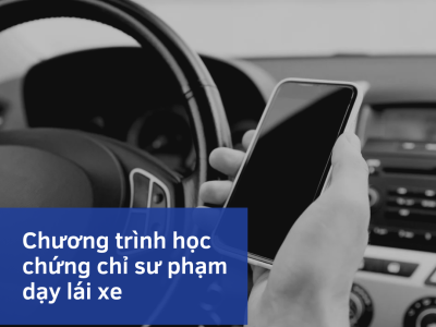 Chương trình học chứng chỉ sư phạm dạy lái xe