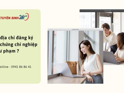 [Học online] Tìm địa chỉ đăng ký học chứng chỉ nghiệp vụ sư phạm ?