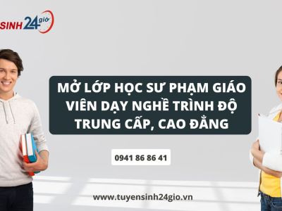 Mở lớp học sư phạm Giáo viên dạy nghề trình độ trung cấp, cao đẳng