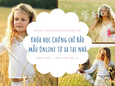 Khóa học Chứng chỉ Bảo mẫu Online từ xa tại nhà