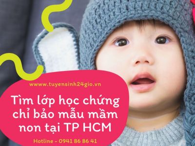 Tìm lớp học chứng chỉ bảo mẫu mầm non tại TP HCM