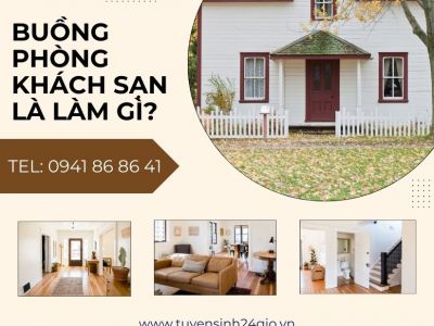 Buồng phòng khách sạn là làm gì?