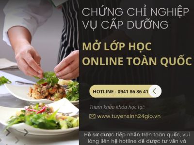 Chứng chỉ nghiệp vụ cấp dưỡng| Mở lớp học online toàn quốc