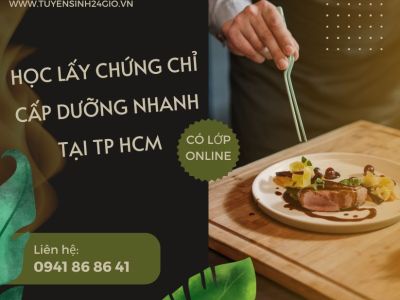 Học lấy chứng chỉ cấp dưỡng nhanh tại Tp HCM