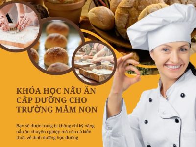 Khóa học nấu ăn cấp dưỡng cho trường mầm non