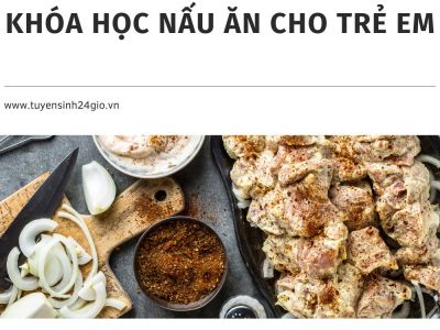 Khóa học nấu ăn cho trẻ em