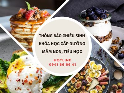 Thông báo chiêu sinh khóa học cấp dưỡng mầm non, tiểu học