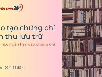 Đào tạo chứng chỉ văn thư lưu trữ l Khóa học ngắn hạn cấp chứng chỉ 
