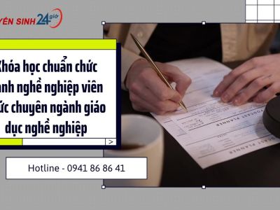 Khóa học chuẩn chức danh nghề nghiệp viên chức chuyên ngành giáo dục nghề nghiệp