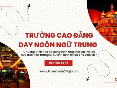 Trường cao đẳng dạy ngôn ngữ Trung