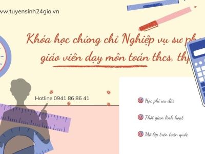 Khóa học chứng chỉ Nghiệp vụ sư phạm giáo viên dạy môn toán thcs, thpt