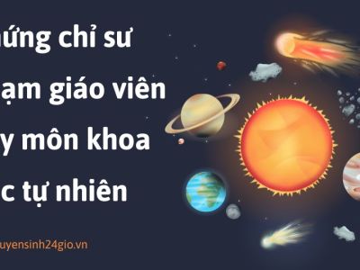 Chứng chỉ sư phạm giáo viên dạy môn khoa học tự nhiên