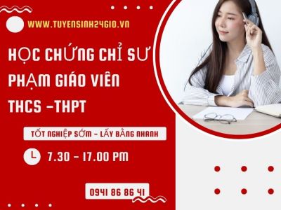 Học chứng chỉ sư phạm Giáo viên thcs, thpt| Tốt nghiệp sớm - Lấy bằng nhanh