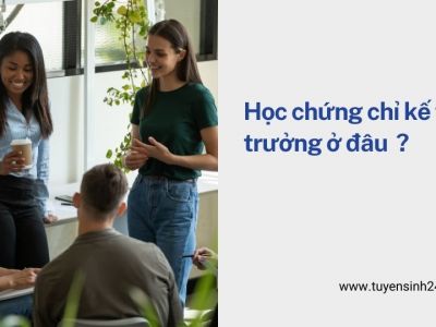 Học chứng chỉ kế toán trưởng ở đâu ?