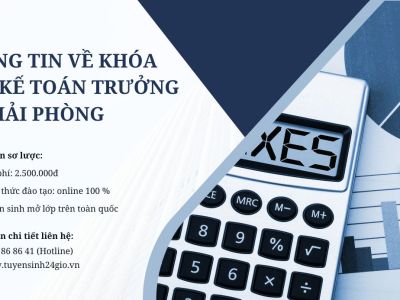 Thông tin về khóa học kế toán trưởng tại Hải Phòng