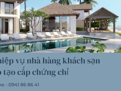 Nghiệp vụ nhà hàng khách sạn| Đào tạo cấp chứng chỉ