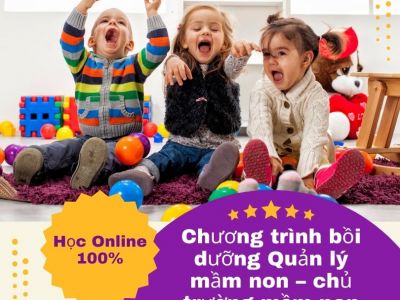 Chương trình bồi dưỡng Quản lý mầm non – chủ trường mầm non