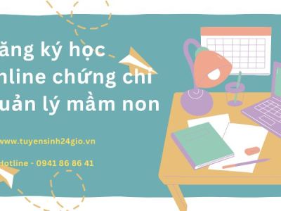 Đăng ký học online chứng chỉ Quản lý mầm non