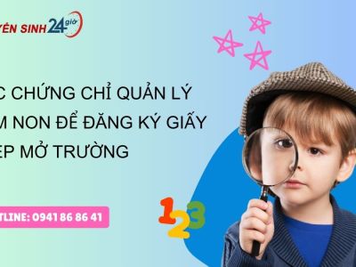 Học chứng chỉ Quản lý mầm non để đăng ký giấy phép mở trường