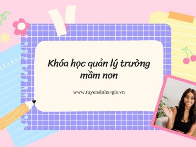 Khóa học quản lý trường mầm non