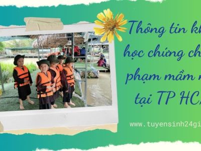 Thông tin khóa học chứng chỉ sư phạm mầm non tại TP HCM