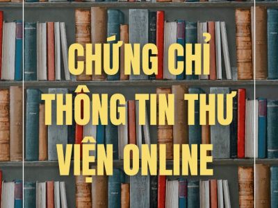 Chứng chỉ Thông tin Thư viện online 