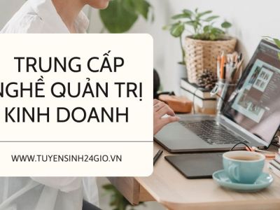 [Đang xét tuyển] Trung cấp nghề quản trị kinh doanh