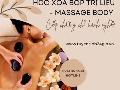 Học xoa bóp trị liệu - Massage body. Cấp chứng chỉ hành nghề