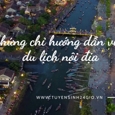 Chứng chỉ hướng dẫn viên du lịch nội địa